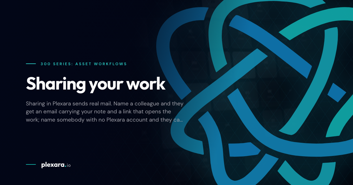 Sharing your work | Plexara