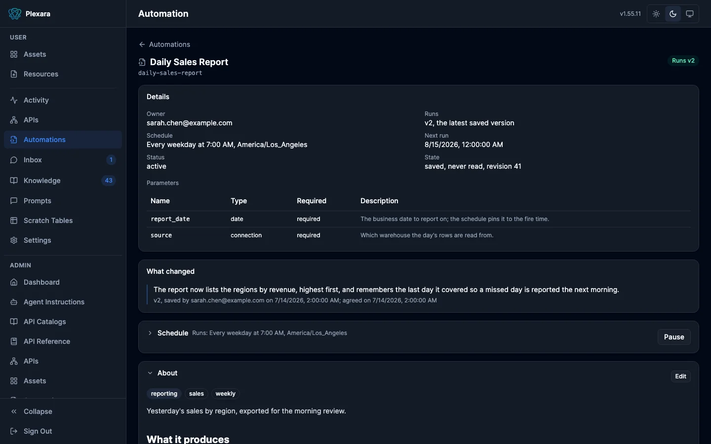 An automation’s page with Details listing owner, schedule, status, the version that runs, and parameters, above a What changed card holding one plain-language summary with who saved it and when it was agreed