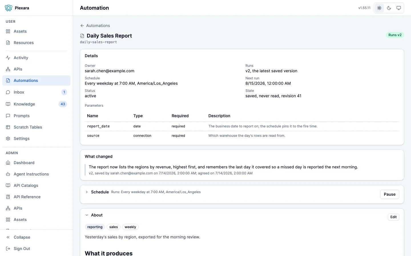 An automation’s page in the portal: its details with owner, schedule in words, next run, and parameters, a What changed card with the agreed summary of the running version, the folded schedule with a Pause control, and the About section.